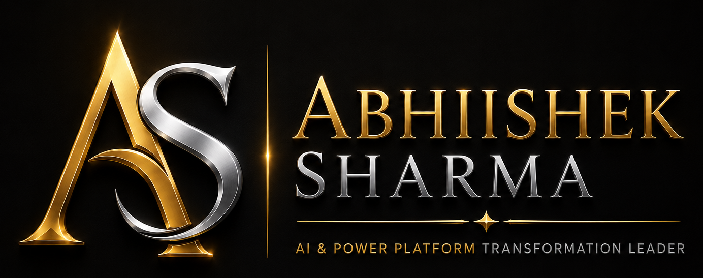 Abhiishek Sharma - AI and Power Platform Transformation Leader